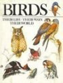 Birds: Their Life, Their Ways, Their World - Christopher M. Perrins