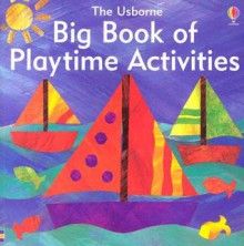 Big Book of Playtime Activities - Ray Gibson