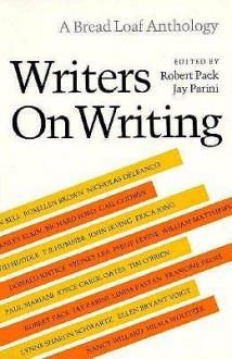 Writers on Writing - Robert Pack