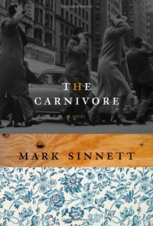 The Carnivore - Mark Sinnett