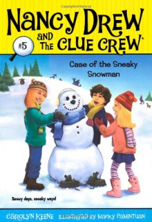 Case of the Sneaky Snowman - Carolyn Keene, Macky Pamintuan