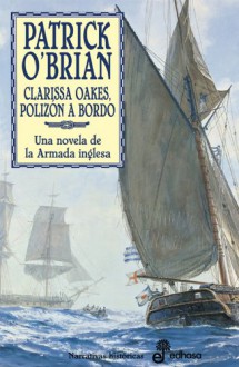 Clarissa Oakes, Polizón A Bordo - Patrick O'Brian