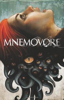 Mnemovore - Hans Rodionoff, Ray Fawkes, Mike Huddleston