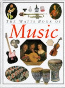 The Watts Book of Music (World of Music) - Keith Spence