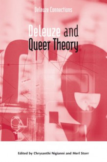 Deleuze and Queer Theory - Chrysanthi Nigianni, Merl Storr