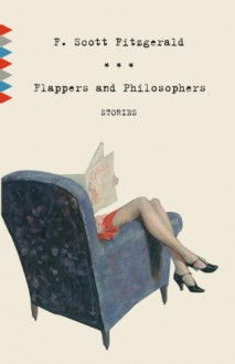 Flappers and Philosophers - F. Scott Fitzgerald