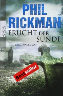 Frucht der Sünde - Phil Rickman