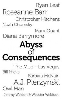 Abyss of Consequences - Bob Miller