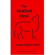 The Stratford Devil - Claude Clayton Smith