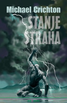 Stanje straha - Michael Crichton, Damir Biličić