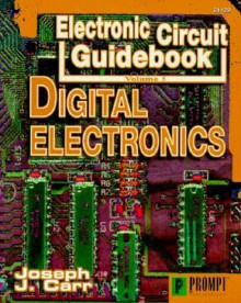 Electronic Circuit Guidebook, Vol. 5: Digital Electronics - Joseph Carr