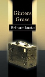 Brīnumkaste - Günter Grass, Silvija Brice