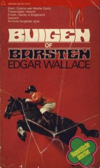 Buigen of barsten - Edgar Wallace