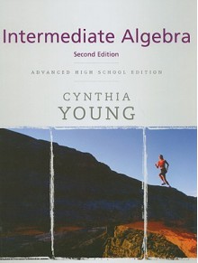 Young Intermediate Algebra - Cynthia Y. Young