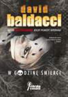 W godzinę śmierci - David Baldacci