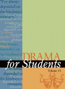 Drama for Students, Volume 15 - David Galens