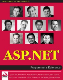 ASP. Net Programmers Reference - Jason Bell, Mike Clark, Andy Elmhorst