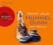 Hummeldumm: Der Hörbuch von Jaud. Tommy (2012) Audio CD - Jaud. Tommy