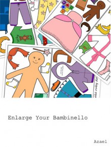 Enlarge your bambinello - Azael