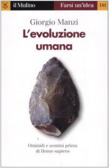 L'evoluzione umana - Giorgio Manzi