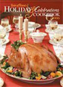 Taste Of Home's Holiday & Celebrations Cookbook 2006 - Heidi Reuter Lloyd