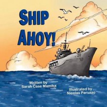 Ship Ahoy! - Sarah Case Mamika, Nicolas Peruzzo