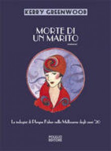 Morte di un marito - Franca Pece, Kerry Greenwood