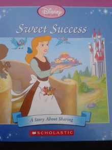 Sweet Success: A Story about Sharing - Jacqueline A. Ball