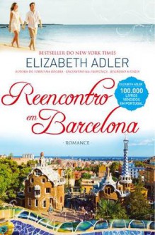 Reencontro em Barcelona - Elizabeth Adler