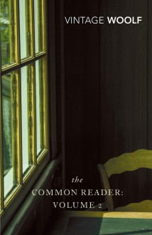 The Common Reader: Vol. II - Virginia Woolf