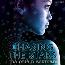 Chasing the Stars - Malorie Blackman, Matthew Morgan, Georgina Campbell, Random House Audiobooks