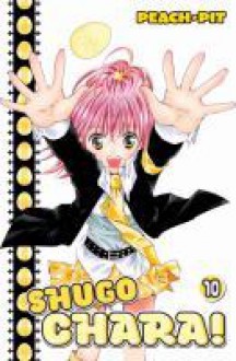 Shugo Chara! 10 - Peach-Pit