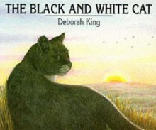 The Black And White Cat - Deborah King