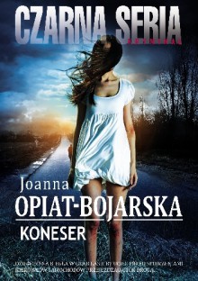 Koneser - Joanna Opiat-Bojarska