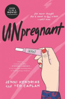 Unpregnant - Jenni Hendriks, Louis R. Caplan