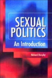 Sexual Politics - Richard Dunphy