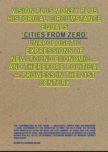 Cities From Zero - Shumon Basar, Peter Carl