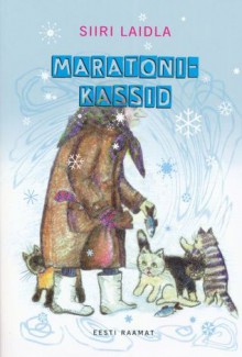 Maratonikassid - Siiri Laidla