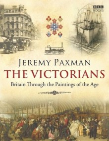 The Victorians - Jeremy Paxman