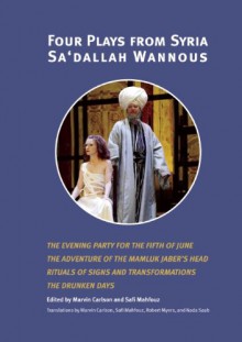 Four Plays from Syria - Sa'dallah Wannous, Marvin Carlson, Safi Mahfouz