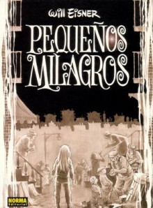 Pequeños Milagros - Will Eisner