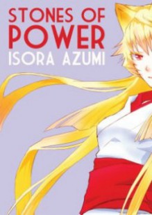 Stones of Power - Azumi Isora