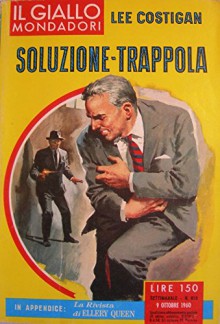 Soluzione-Trappola - Lee Costigan, Il giallo Mondadori