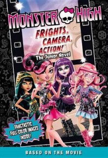 [(Monster High: Frights, Camera, Action! the Junior Novel)] [By (author) Perdita Finn] published on (September, 2014) - Perdita Finn