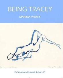 Being Tracey - Marina Vaizey