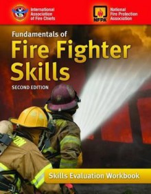 Fundamentals of Fire Fighter Skills: Skills Evaluation Workbook - IAFC