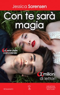 Con te sarà magia (La serie delle coincidenze Vol. 5) - Jessica Sorensen