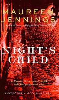 Night's Child: A Detective Murdoch Mystery - Maureen Jennings