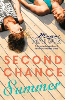 Second Chance Summer - Morgan Matson