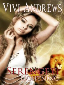 Serengeti Lightning (Serengeti Shifters #3) - Vivi Andrews